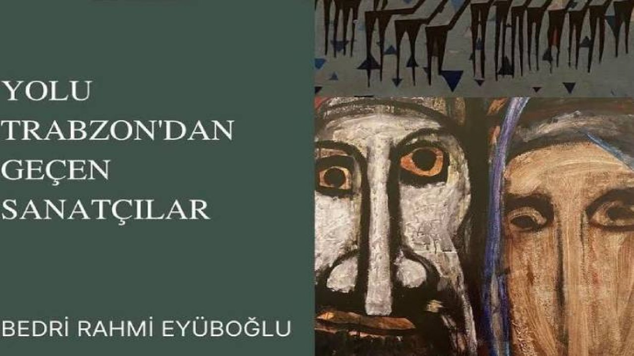 MKM Beşiktaş Çağdaş Galerisi’nde ‘Yolu Trabzon’dan Geçen Sanatçılar’ sergisi açılıyor