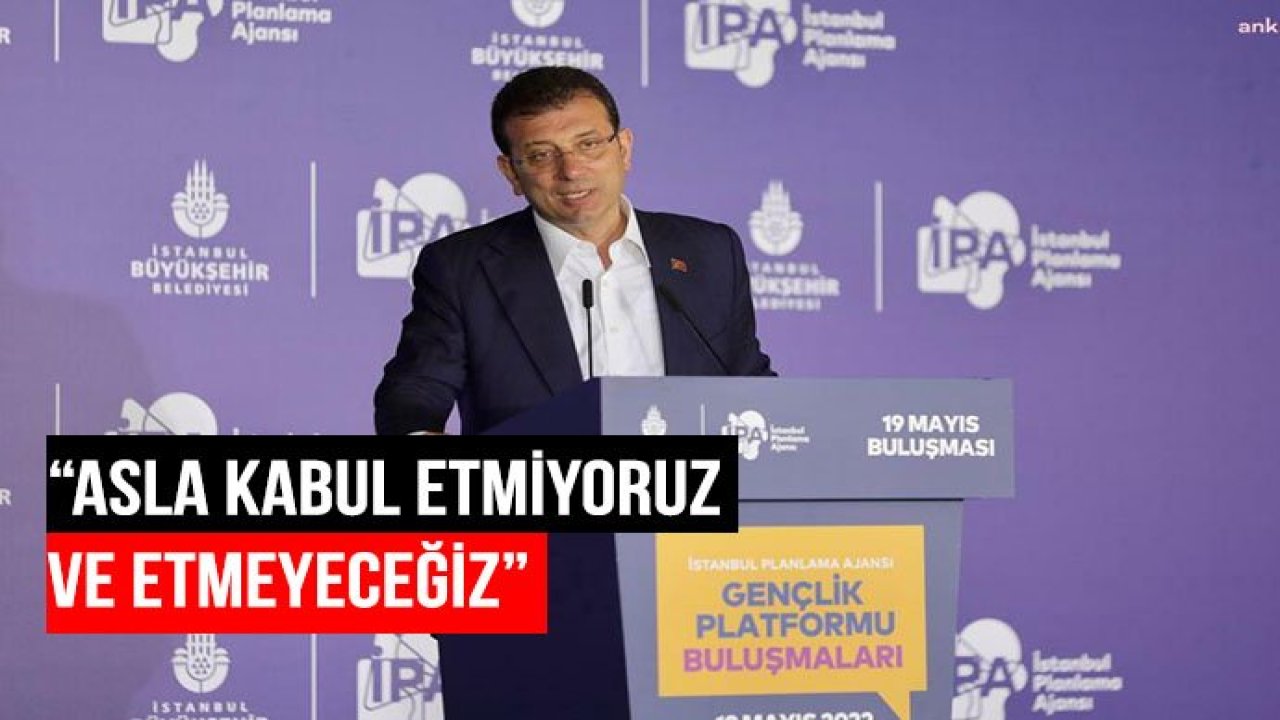 İmamoğlu 19 Mayıs kutlamaları kapsamında gençlerle buluştu: Susalım sinelim istiyorlar
