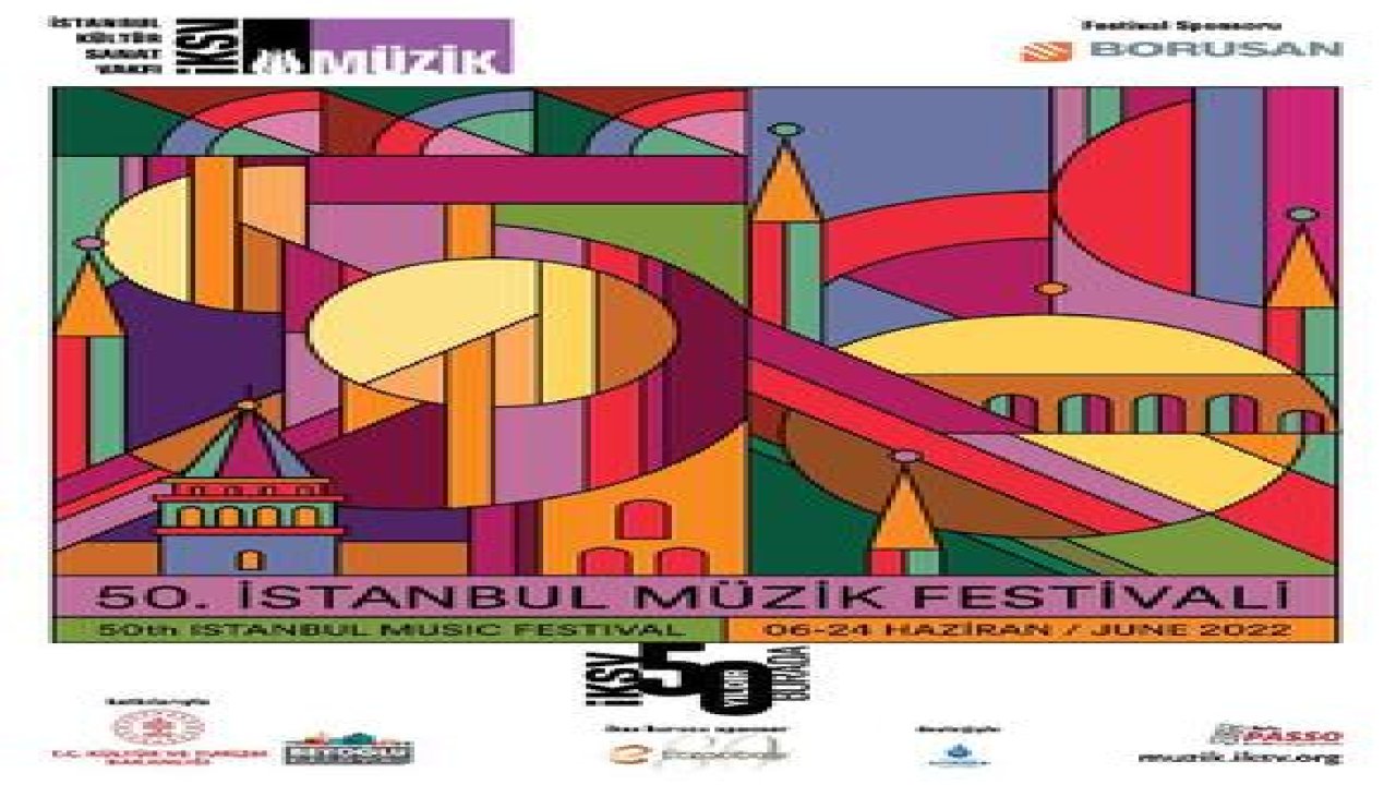 50. İstanbul Müzik Festivali 6 Haziran'da başlıyor