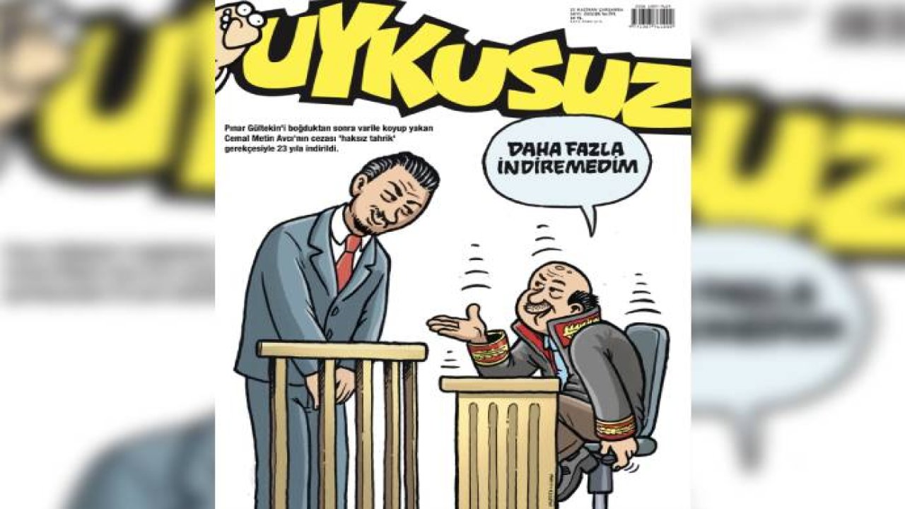 Uykusuz’dan haksız tahrik kararına gönderme