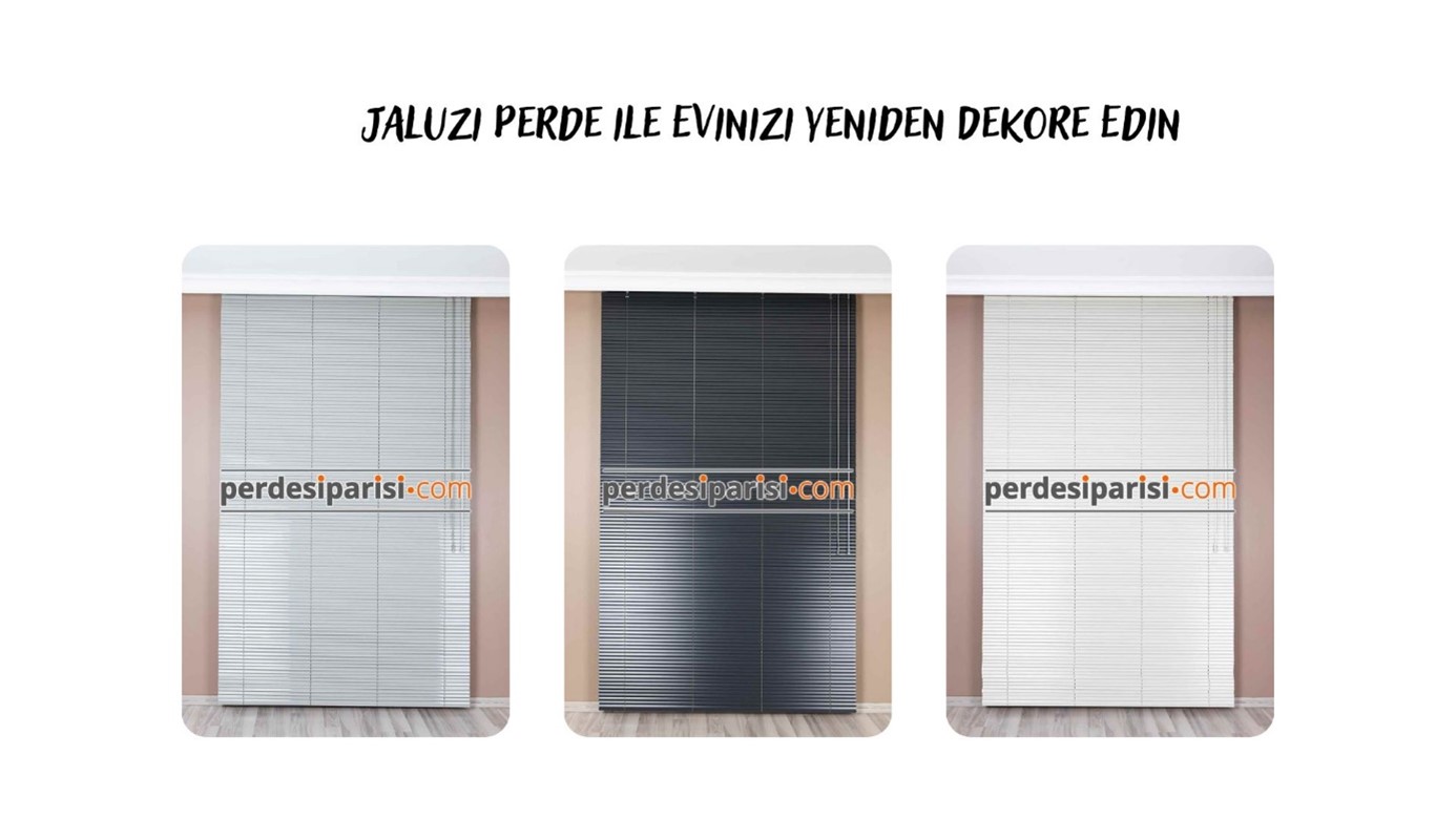 Jaluzi Perde ile Evinizi Yeniden Dekore Edin