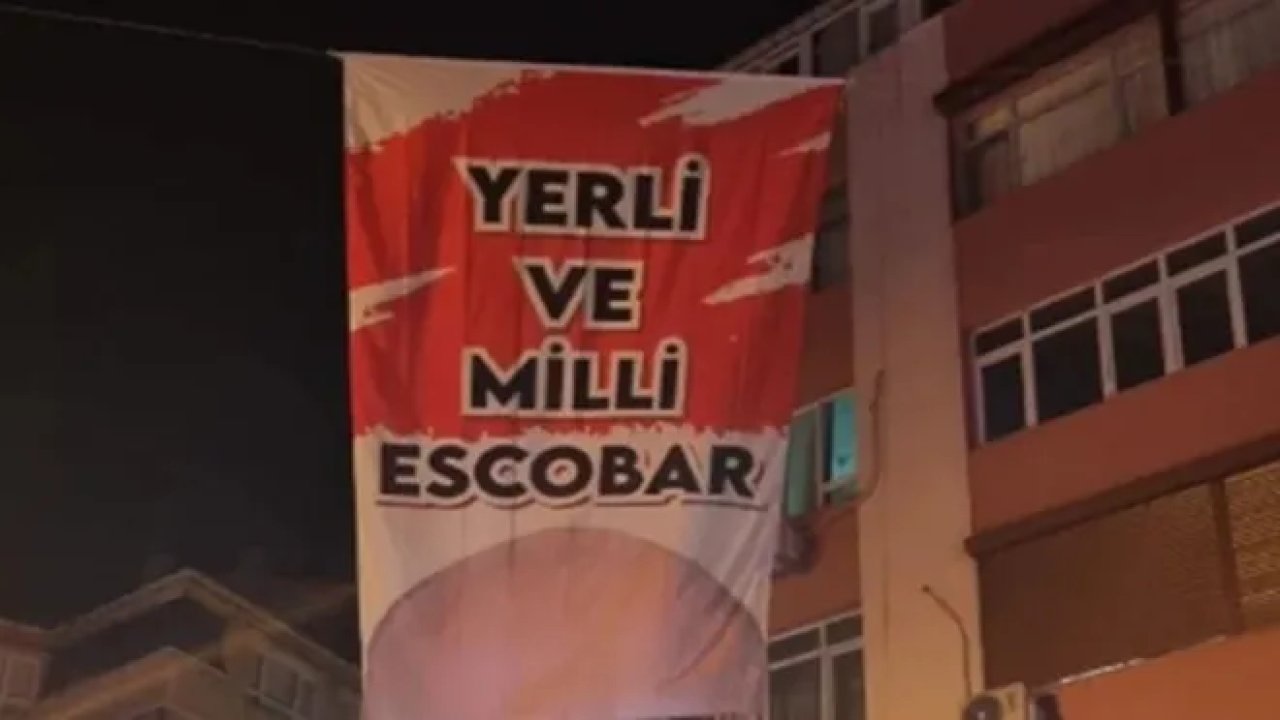 'Yerli ve milli Escobar' pankartına dava