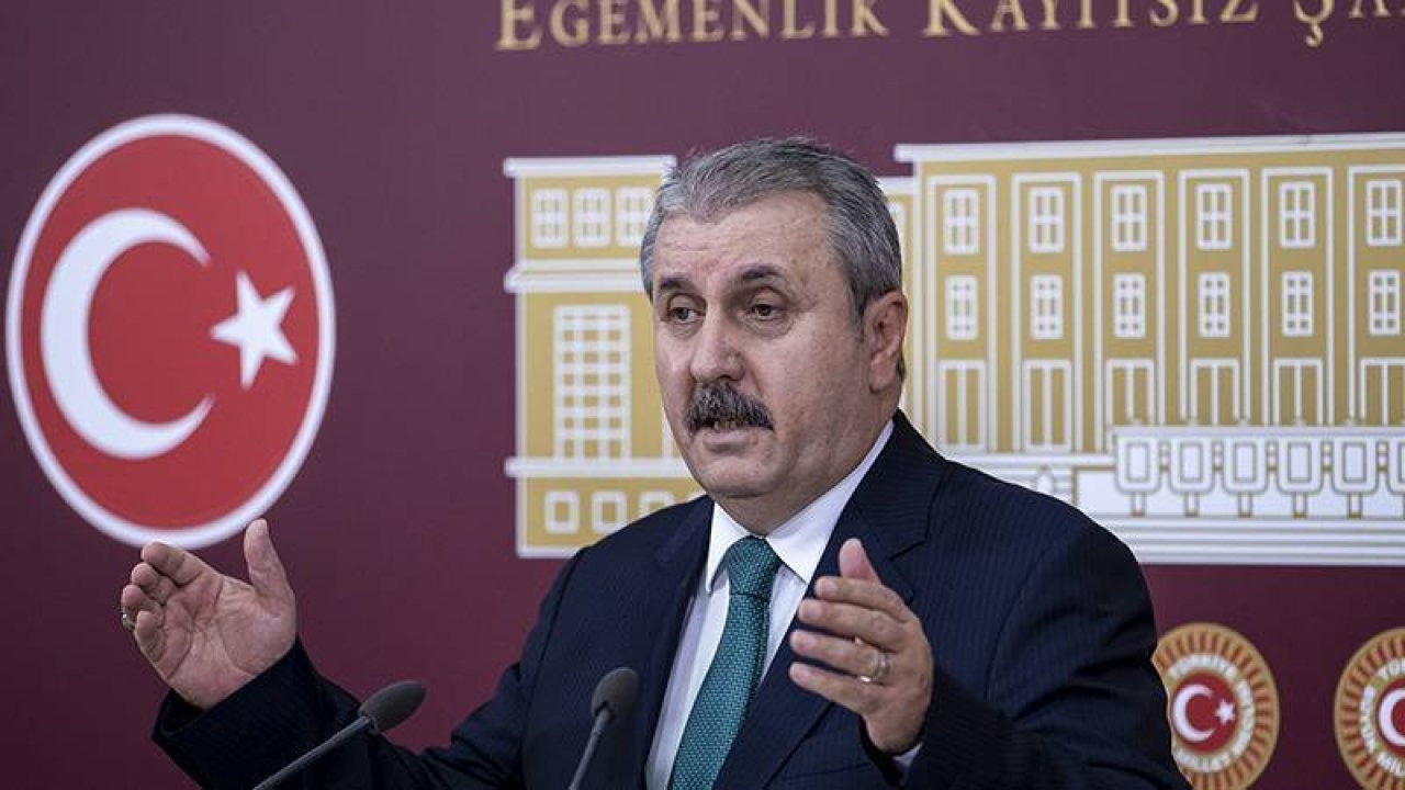 Mustafa Destici: Maalesef bulunduğumuz coğrafyada güçlü değilseniz, haklı olmanızın hiçbir anlamı yok