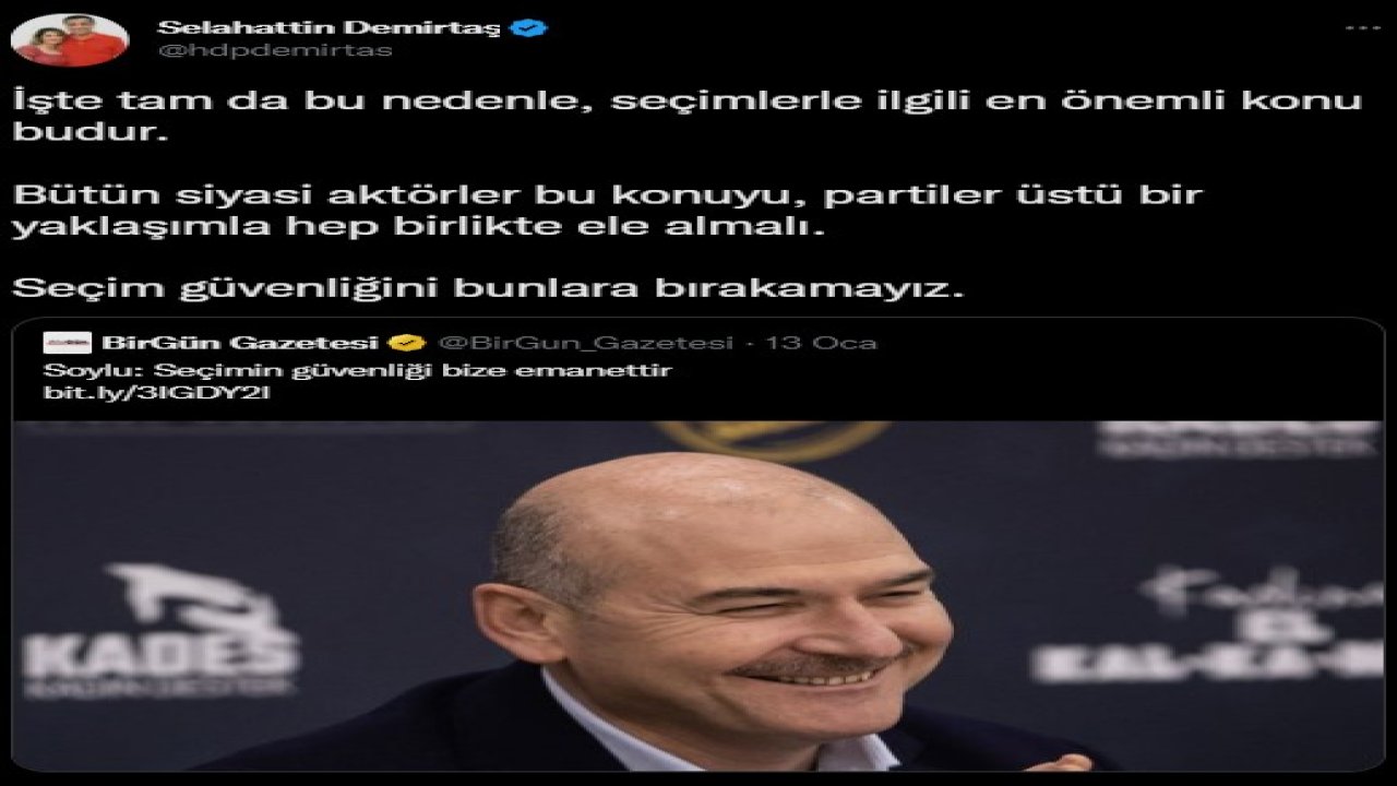 Demirtaş'tan 'seçimin güvenliği jandarma ve polisimize emanet' diyen Bakan Soylu'ya yanıt