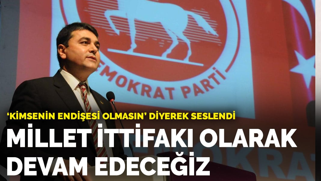 Uysal: Millet İttifakı olarak çalışmalarımıza devam edeceğiz