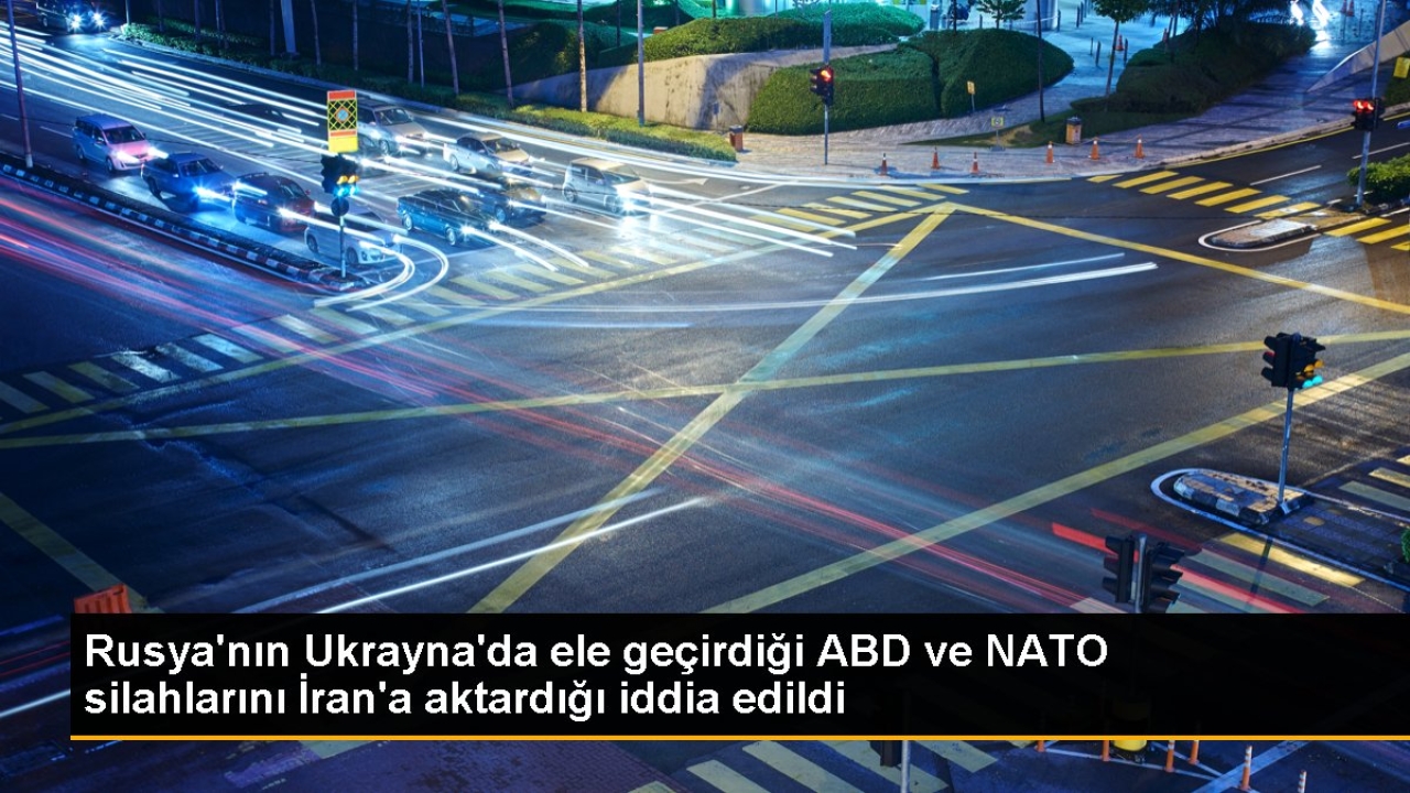 Rusya'nın Ukrayna'da ele geçirdiği ABD ve NATO silahlarını İran'a aktardığı iddia edildi
