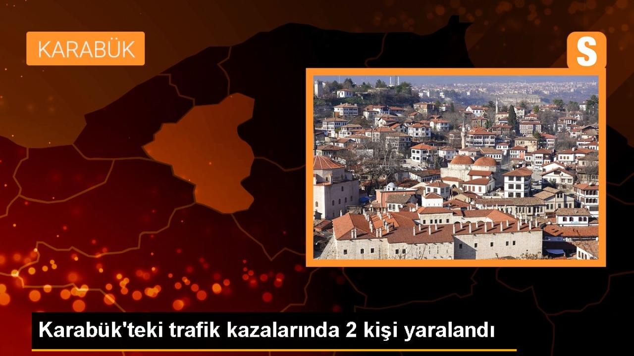 Karabük'teki trafik kazalarında 2 kişi yaralandı