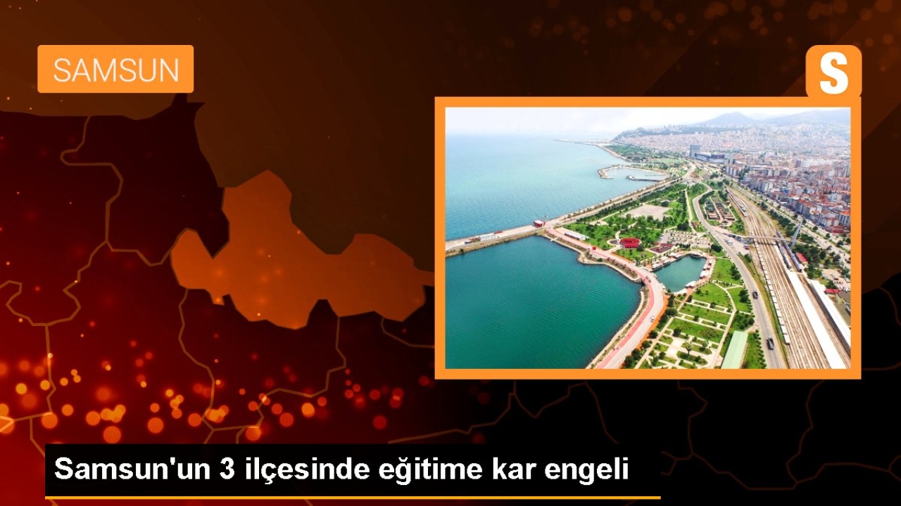 Samsun'un 3 ilçesinde eğitime kar engeli