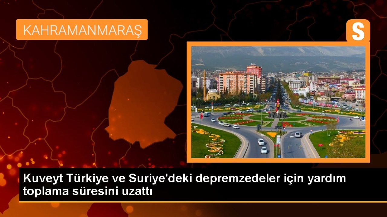 Kuveyt Türkiye ve Suriye'deki depremzedeler için yardım toplama süresini uzattı