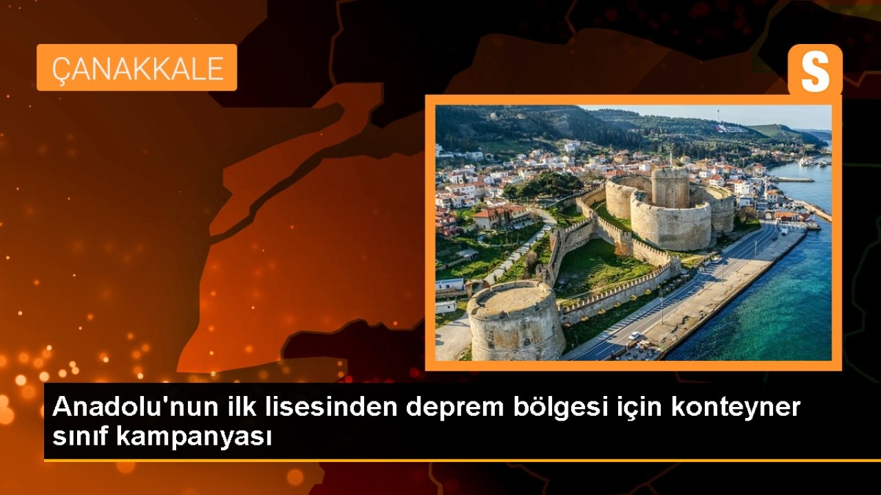 Anadolu'nun ilk lisesinden deprem bölgesi için konteyner sınıf kampanyası