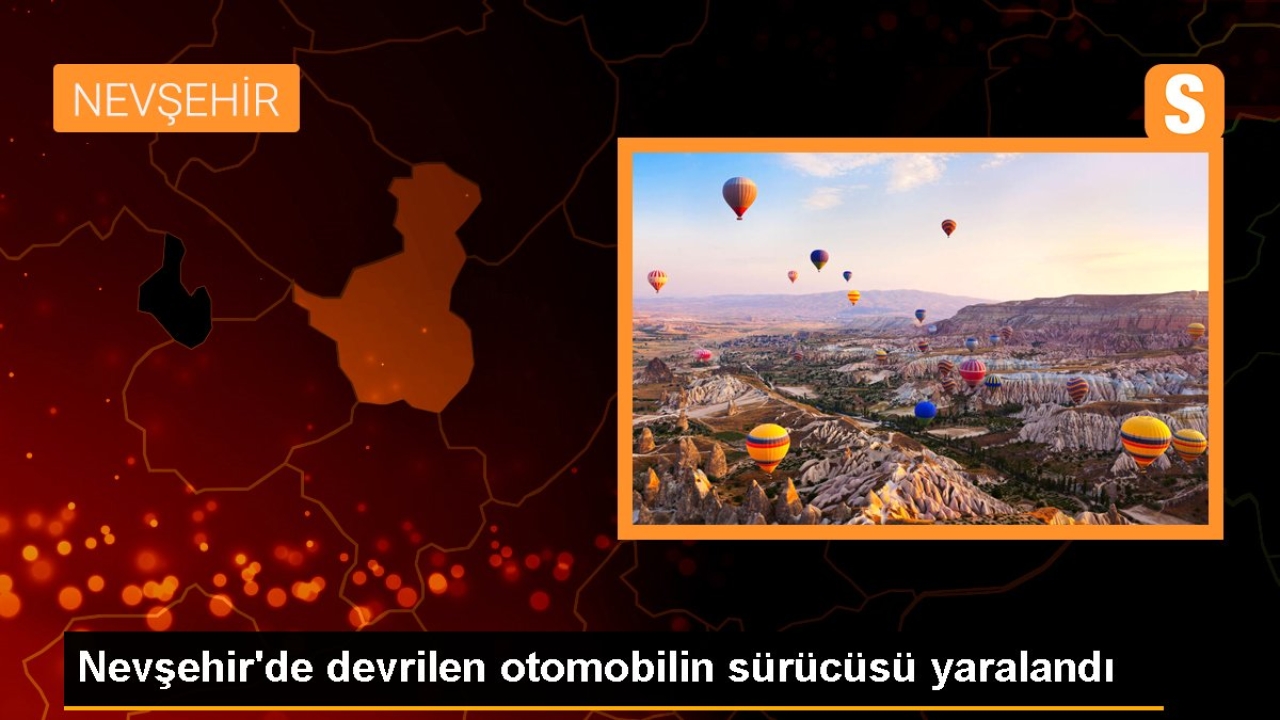 Nevşehir'de devrilen otomobilin sürücüsü yaralandı