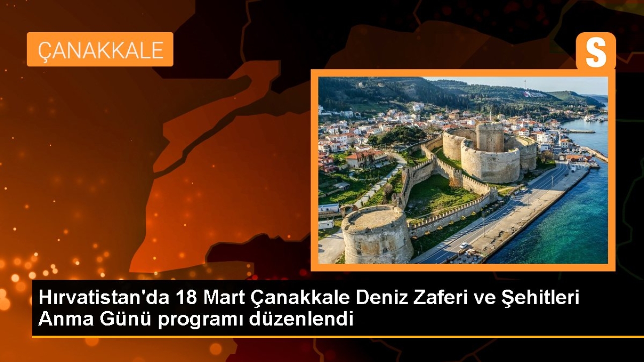 Hırvatistan'da 18 Mart Çanakkale Deniz Zaferi ve Şehitleri Anma Günü programı düzenlendi