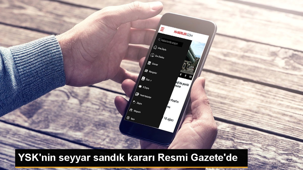 YSK'nin seyyar sandık kararı Resmi Gazete'de