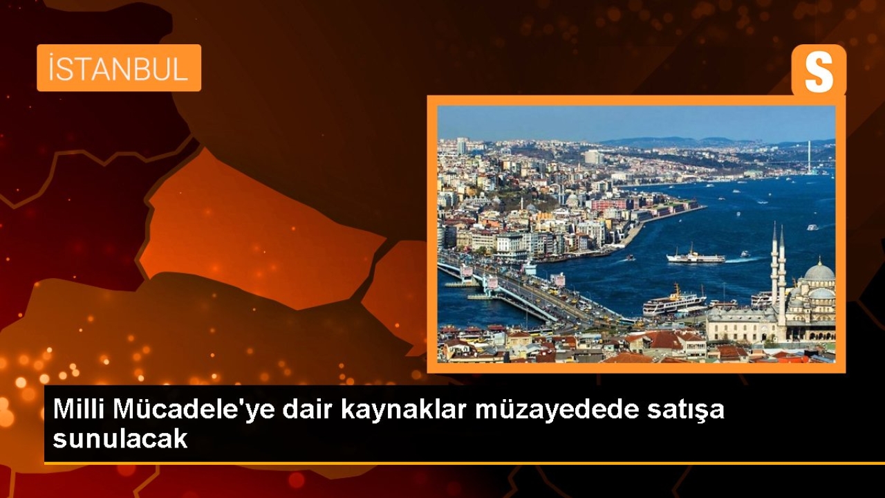 Milli Mücadele'ye dair kaynaklar müzayedede satışa sunulacak