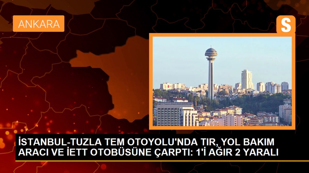 Istanbul-tuzla tem otoyolu'nda tır, yol bakım aracı ve iett otobüsüne çarptı: 1'i ağır 2 yaralı