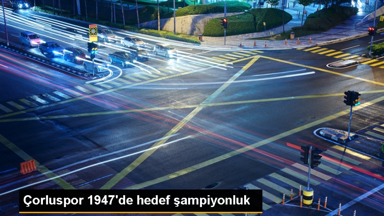 Çorluspor 1947'de hedef şampiyonluk