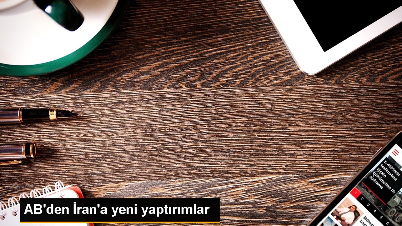 AB'den İran'a yeni yaptırımlar