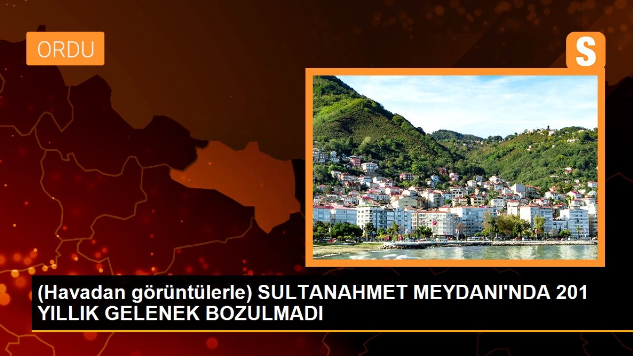 (Havadan görüntülerle) SULTANAHMET MEYDANI'NDA 201 YILLIK GELENEK BOZULMADI