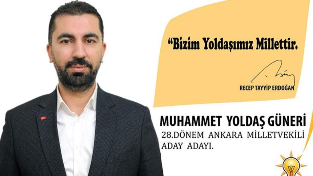 Muhammet Yoldaş Güneri, AK Parti'den Milletvekili Aday Adayı oldu