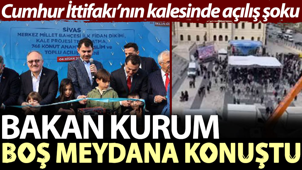 Bakan Kurum boş meydana konuştu. Cumhur İttifakı’nın kalesinde açılış şoku