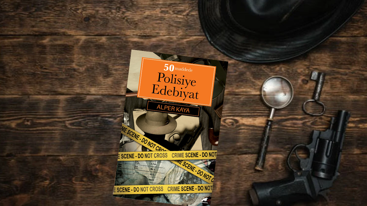 Polisiye edebiyat mercek altında