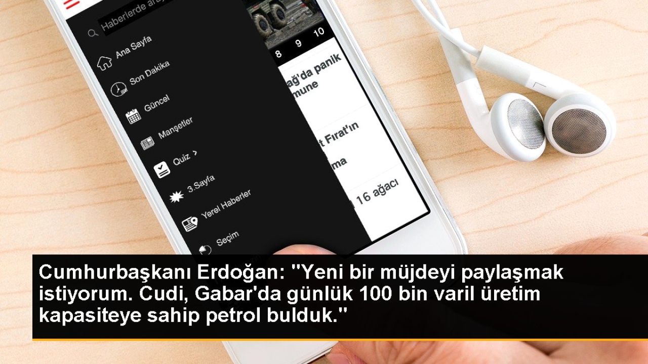 Cumhurbaşkanı Erdoğan: Cudi Gabarda günlük 100 bin varil petrol bulundu