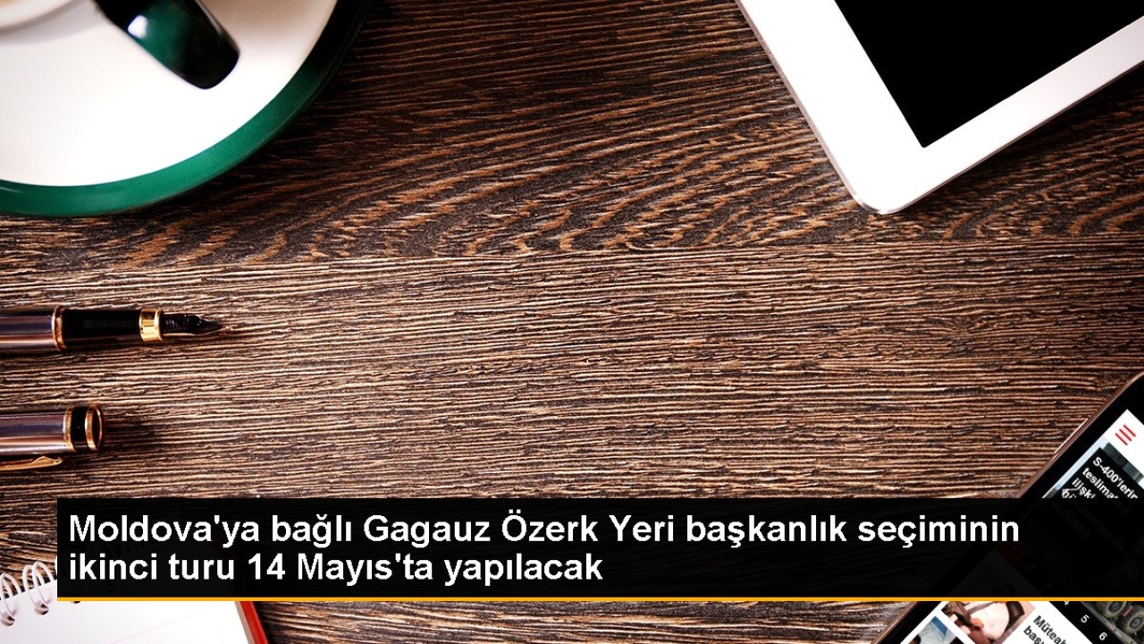 Moldova'nın Gagauz Özerk Yerinde Başkanlık Seçiminin İkinci Turu 14 Mayısta Yapılacak
