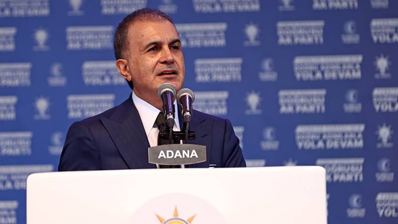 AKP Sözcüsü Ömer Çelik: Türkiye'de seçimler güven içinde yapılacaktır