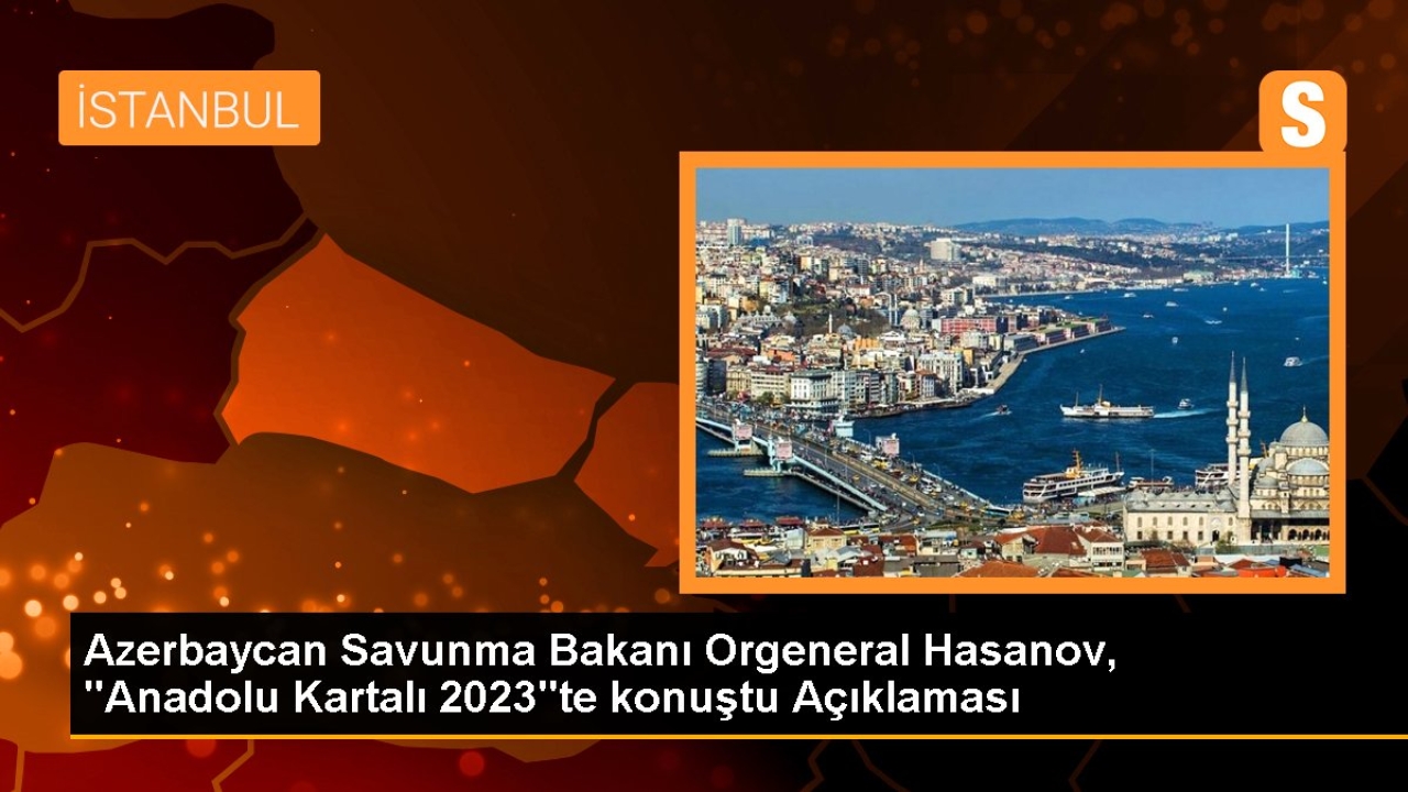 Azerbaycan Savunma Bakanı Hasanov, Türkiye ile askeri işbirliğini övdü