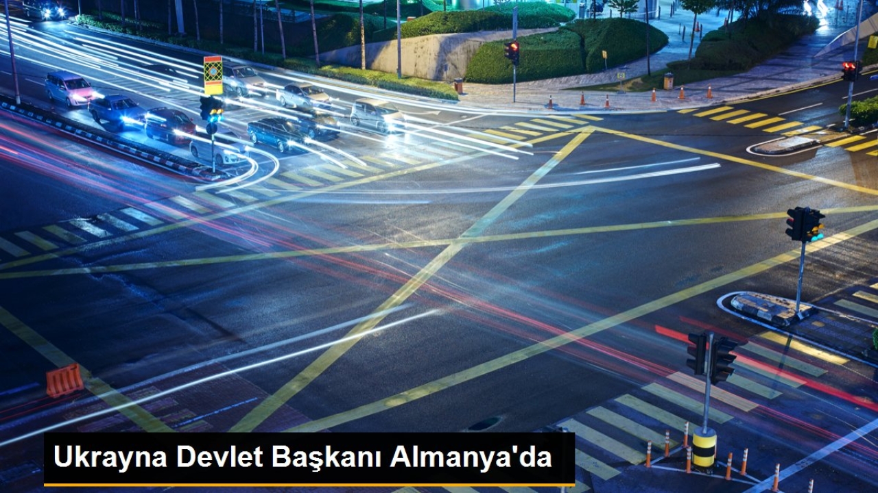 Ukrayna Devlet Başkanı Almanya'da