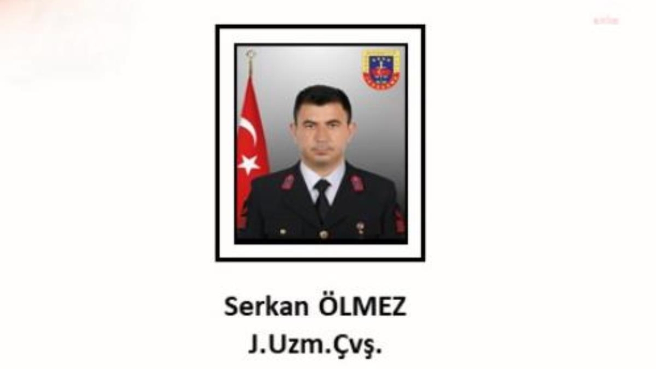 Jandarma Uzman Çavuş Serkan Ölmez şehit oldu