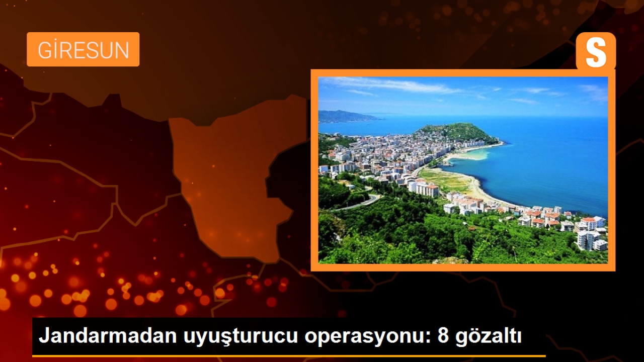 Jandarmadan uyuşturucu operasyonu: 8 gözaltı