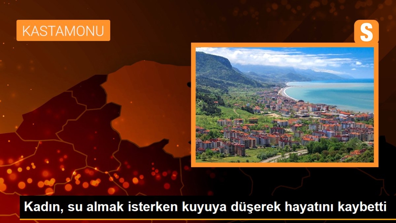 Kadın, su almak isterken kuyuya düşerek hayatını kaybetti