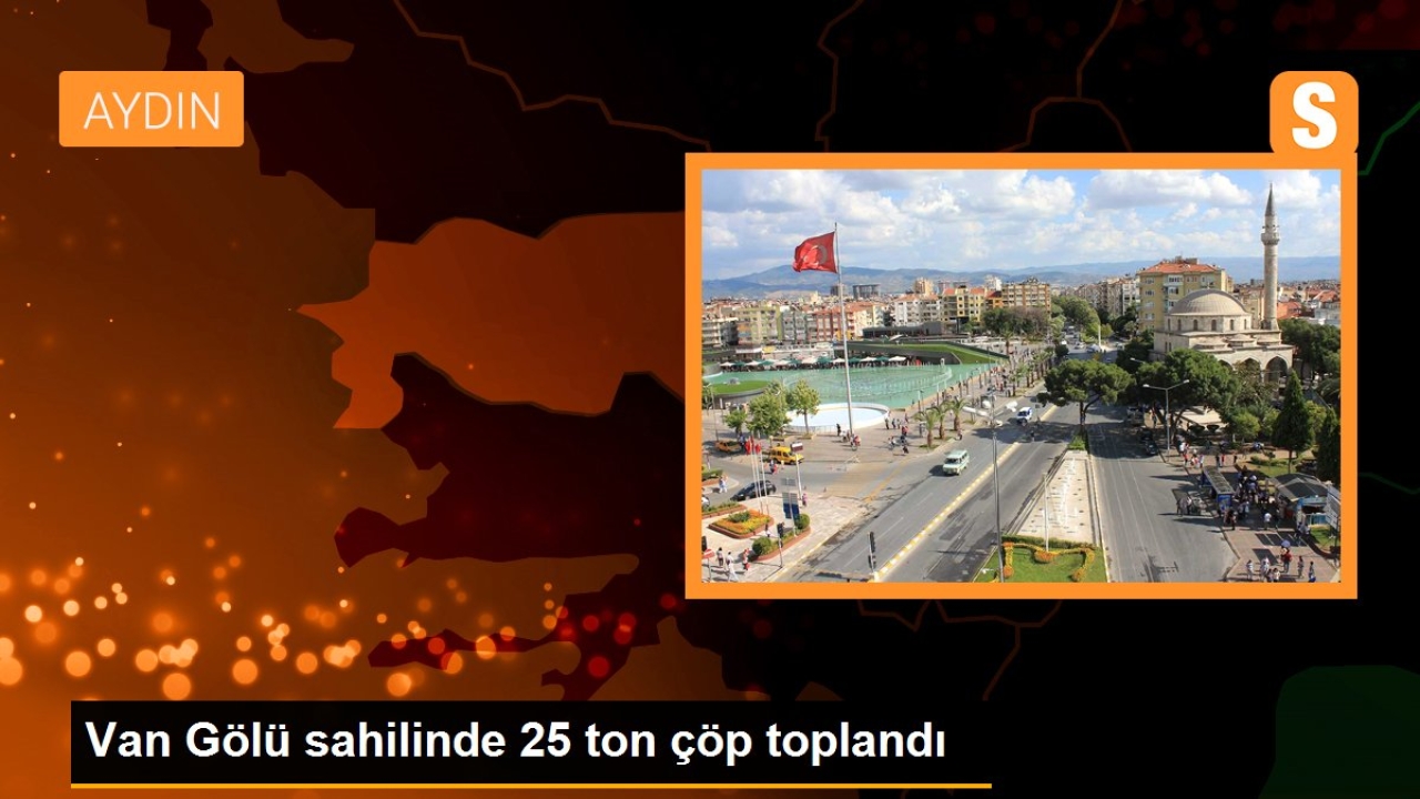 Van Gölü sahilinde 25 ton çöp toplandı