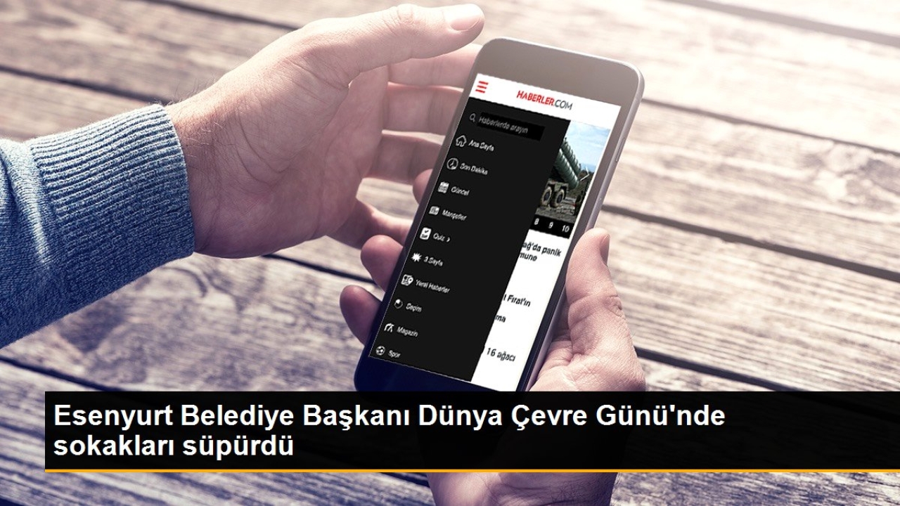 Esenyurt Belediye Başkanı Dünya Çevre Günü'nde sokakları süpürdü