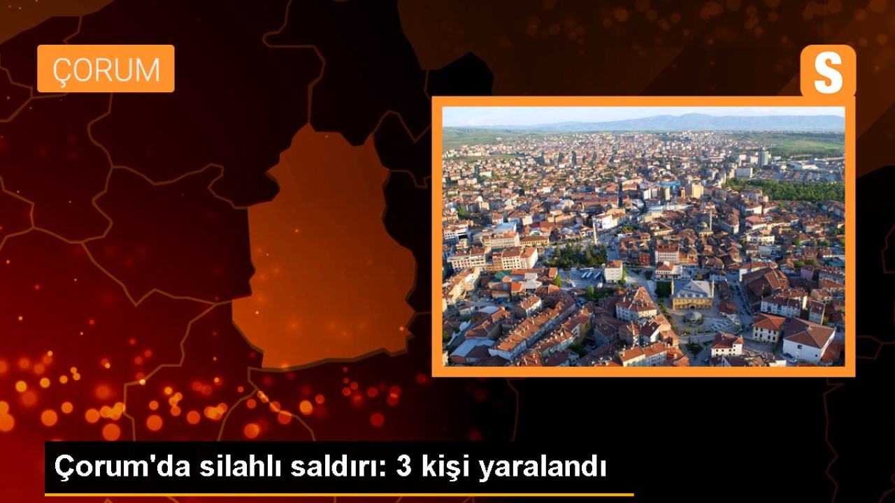 Çorum'da silahlı saldırı: 3 kişi yaralandı, otomobil terk edilmiş halde bulundu
