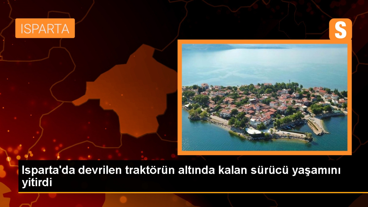 Gelendost'ta Traktör Kazası: 1 Kişi Hayatını Kaybetti