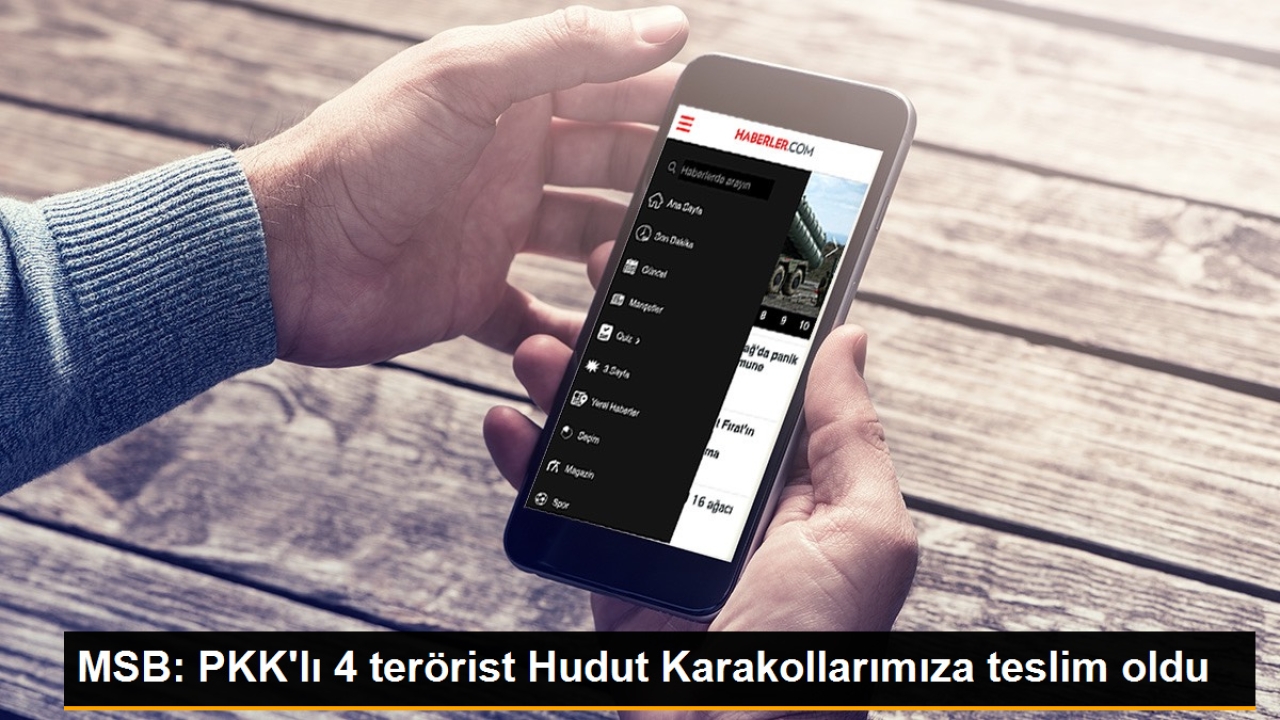 PKK'lı 4 Terörist Hudut Karakollarına Teslim Oldu