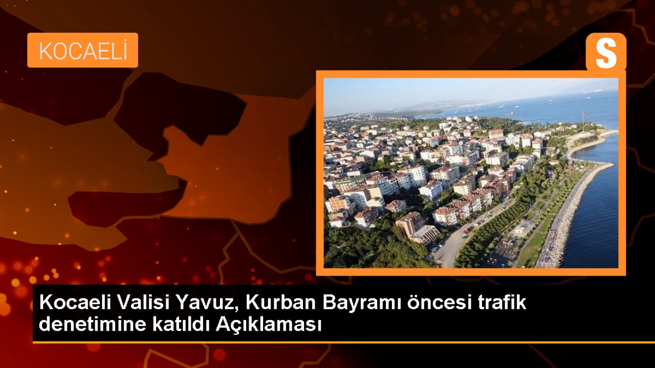 Kocaeli Valisi Yorgun Sürücülere Uyarıda Bulundu