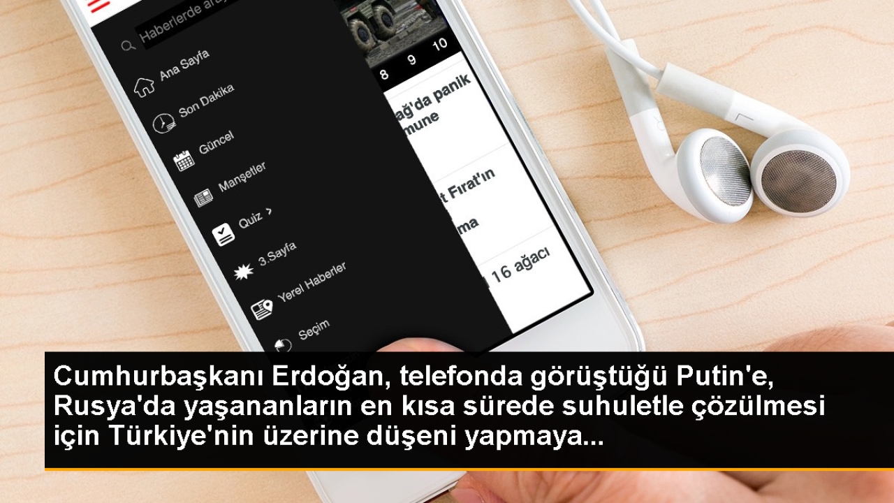 Cumhurbaşkanı Erdoğan, telefonda görüştüğü Putin'e, Rusya'da yaşananların en kısa sürede suhuletle çözülmesi i