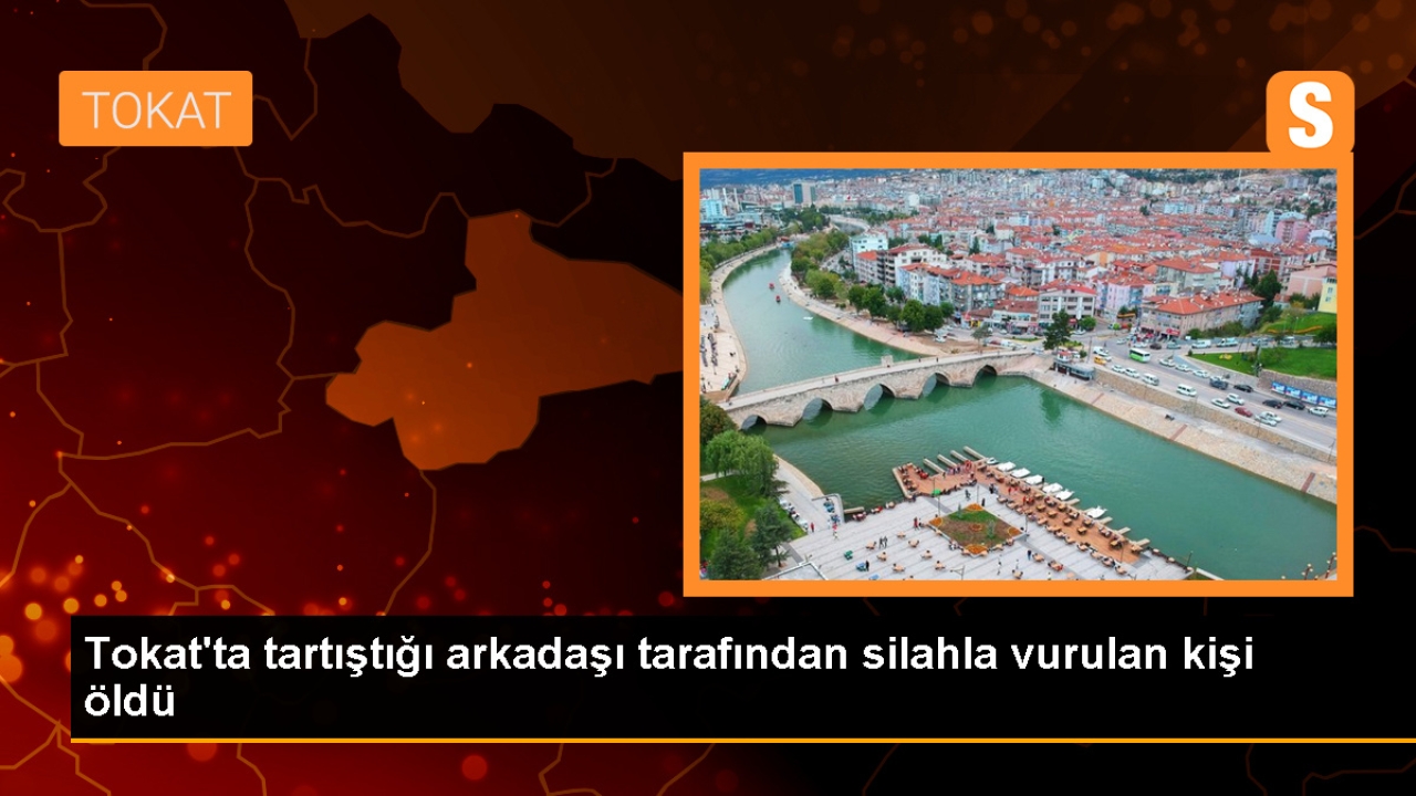 Zile'de Arkadaşı Tarafından Silahla Vurulan Kişi Hayatını Kaybetti