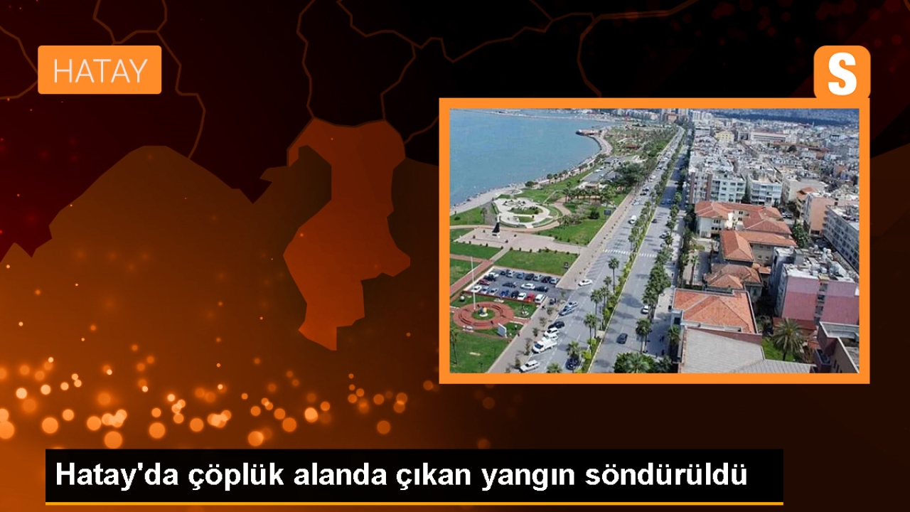Samandağ'da Çöplük Alanında Yangın Çıktı