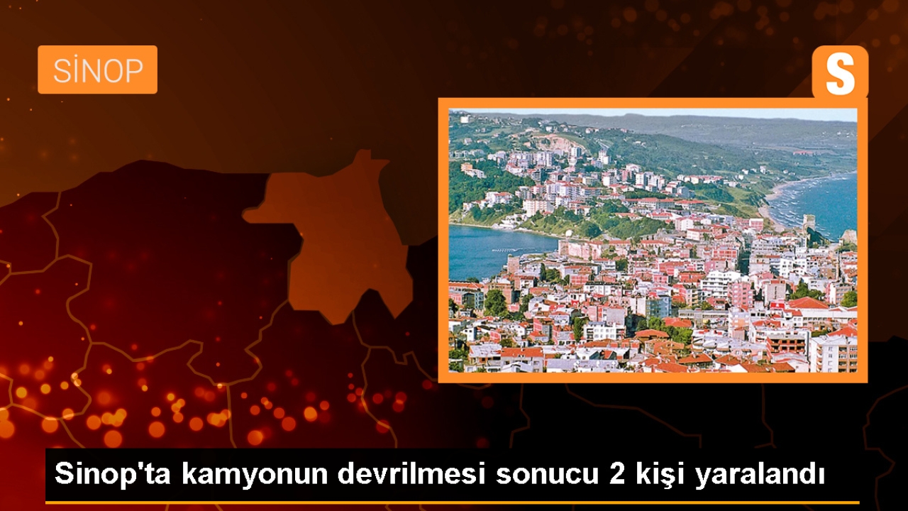 Sinop'ta Kamyon Devrildi: 2 Kişi Yaralandı