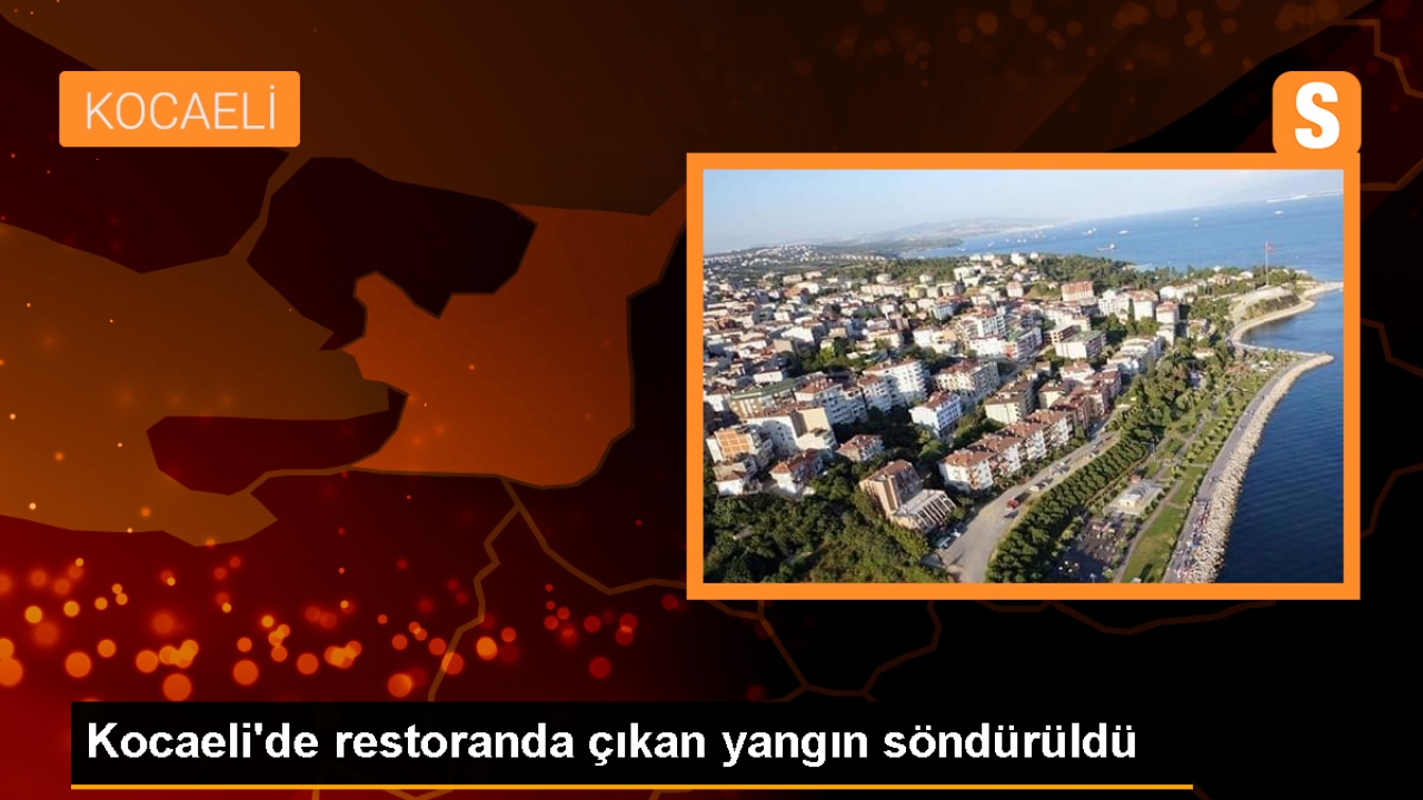 Kocaeli Başiskele'de Restoranda Çıkan Yangın Söndürüldü