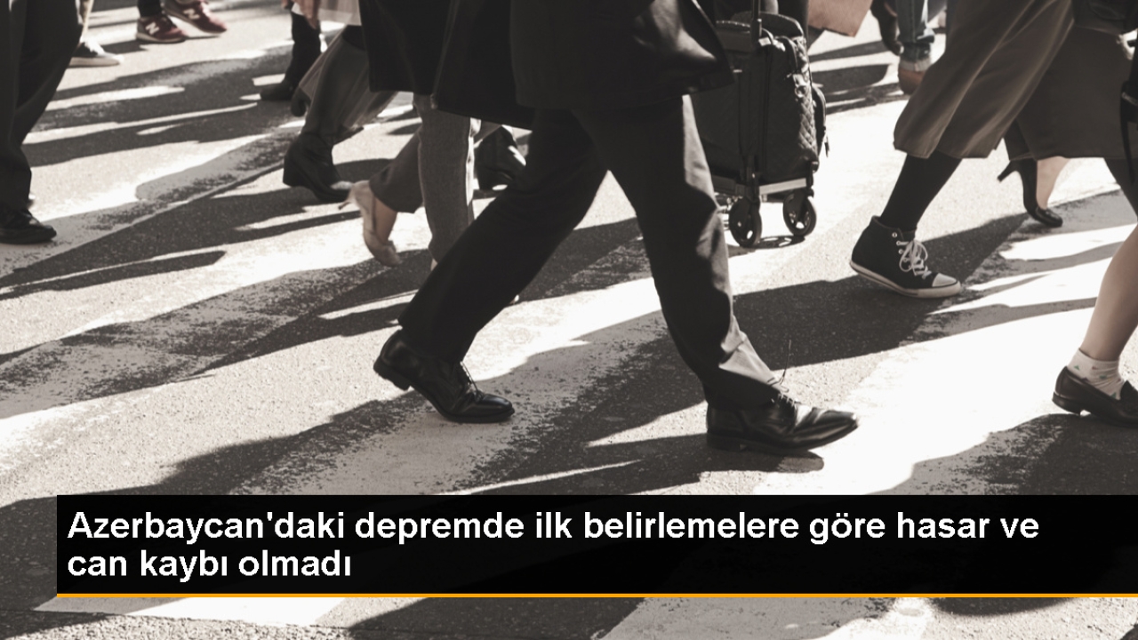 Azerbaycan'da meydana gelen 5,7 büyüklüğündeki depremde hasar ve can kaybı yok