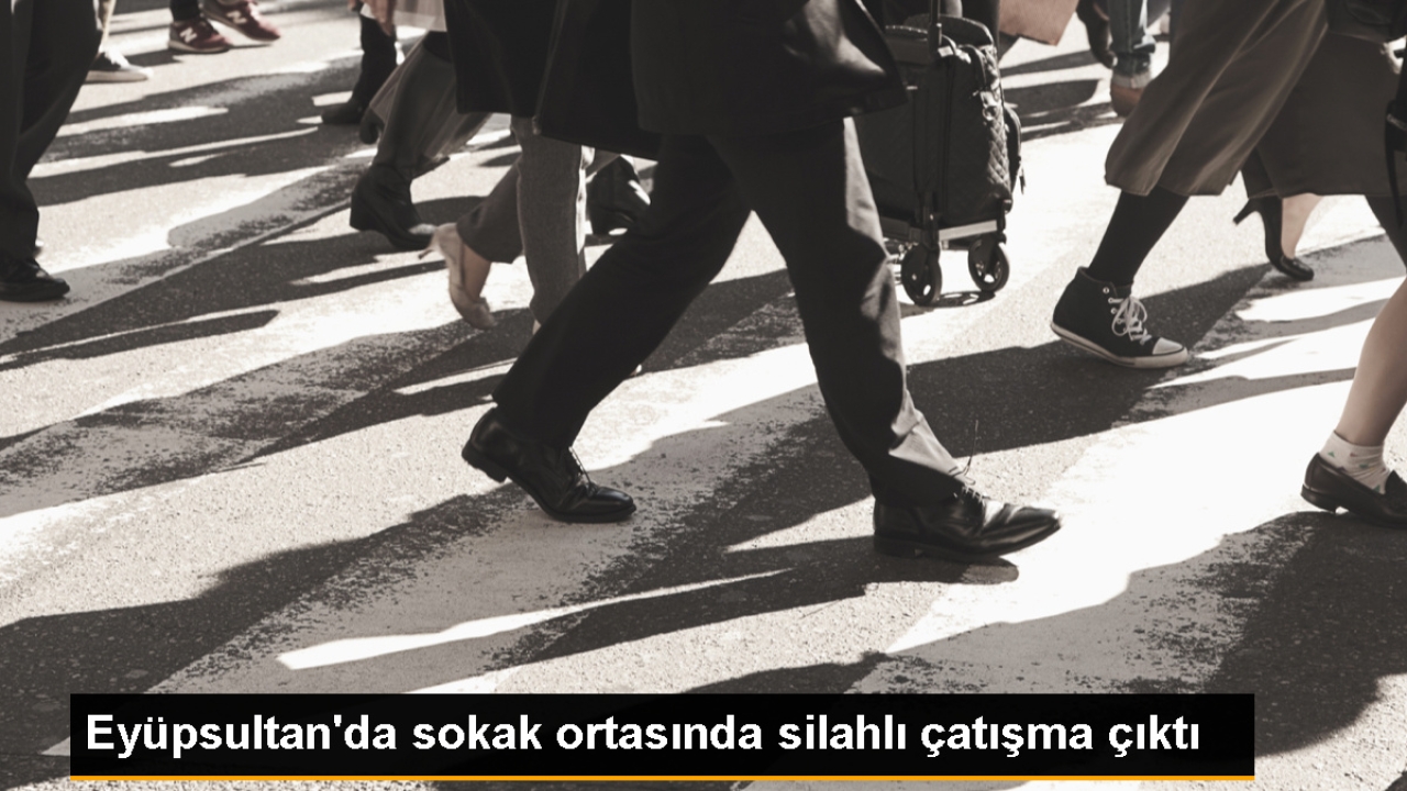 Eyüpsultan'da Sokak Ortasında Silahlı Çatışma
