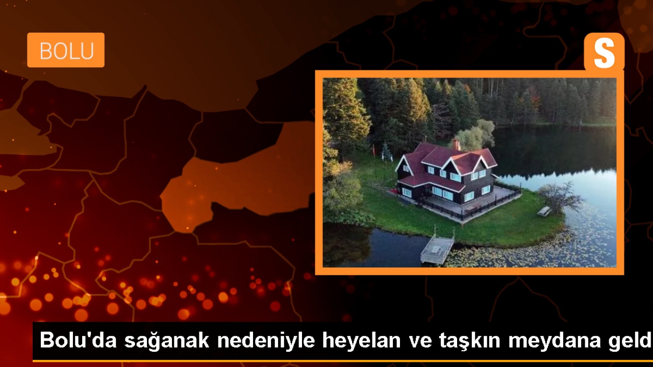 Bolu'da Sağanak Yağış Sonrası Toprak Kayması ve Su Taşkınları