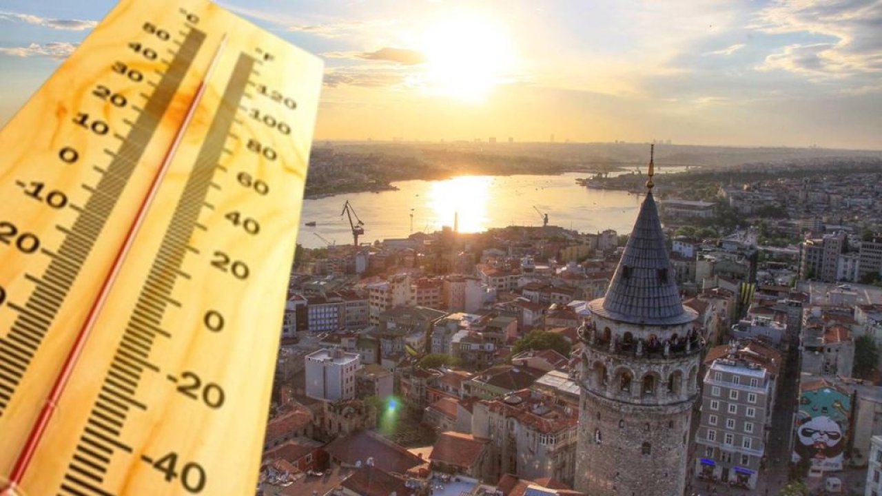 AKOM'dan İstanbul için 'yüksek sıcaklık' uyarısı