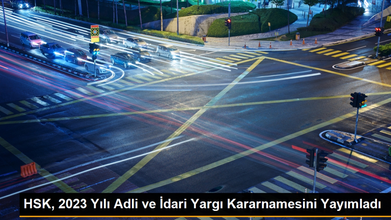 HSK, 2023 Yılı Adli ve İdari Yargı Kararnamesini Yayımladı