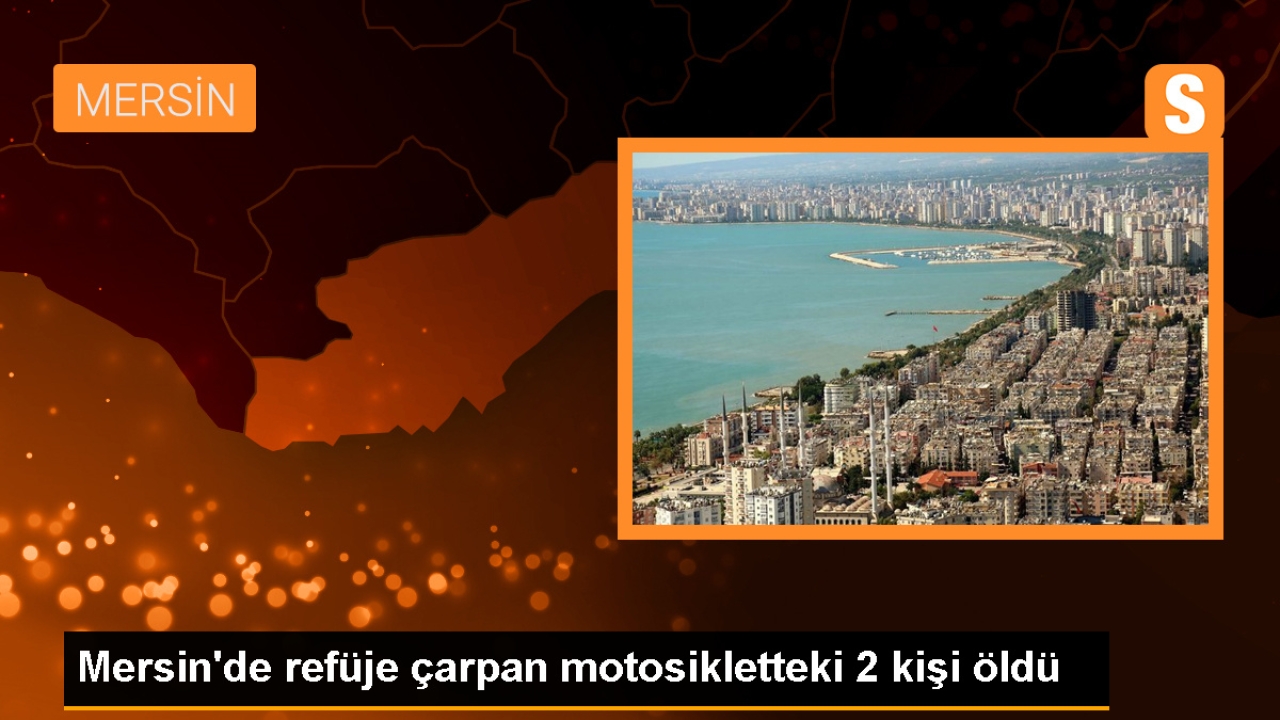 Mersin'de Motosiklet Kazası: 2 Kişi Hayatını Kaybetti